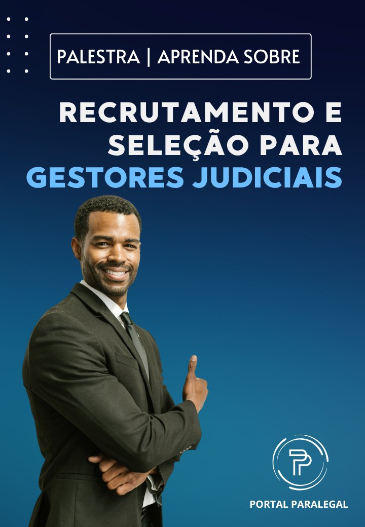 Recrutamento e Seleção para Gestores Judiciais