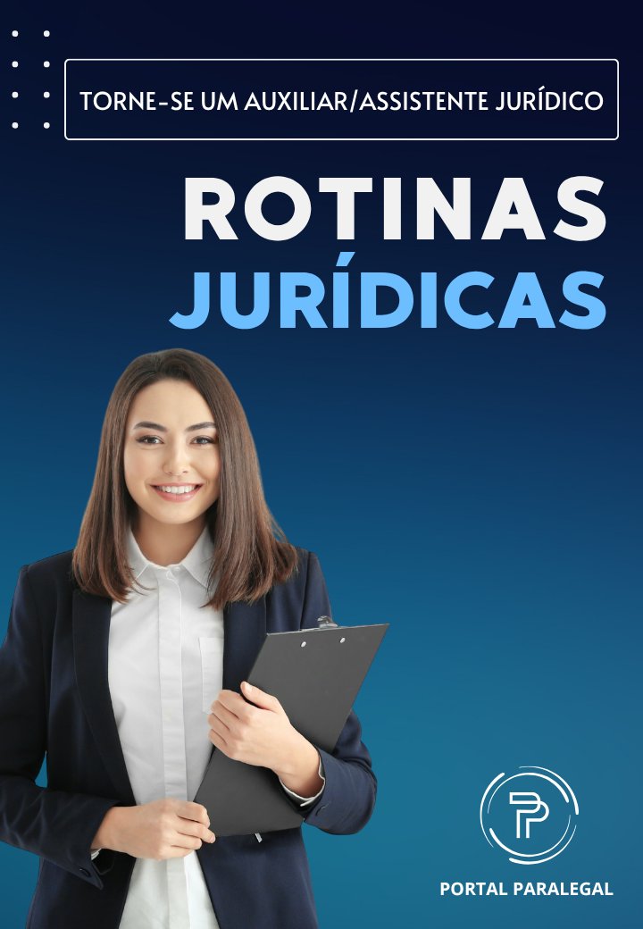 Rotinas Jurídicas — Na Prática